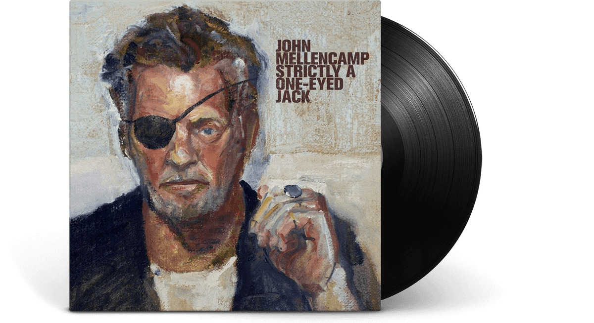 Vinyl - John Mellencamp : Strictly A One Eyed Jack - The Record Hub