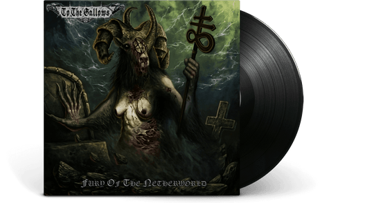 To The Gallows : Fury Of The Netherworld