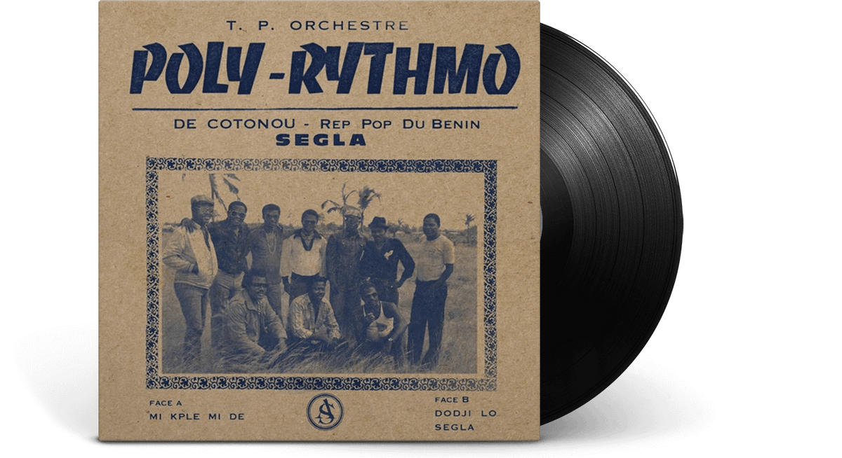 Vinyl - T.P. Orchestre - Poly Rythmo De Cotonou - Rep Pop Du Benin : Segla - The Record Hub