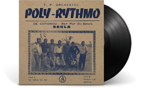 T.P. Orchestre - Poly Rythmo De Cotonou - Rep Pop Du Benin : Segla