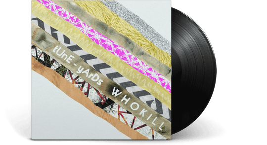 TUNE-YARDS : W H O K I L L