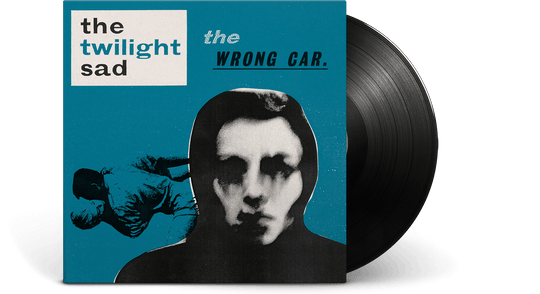 The Twilight Sad : The Wrong Car