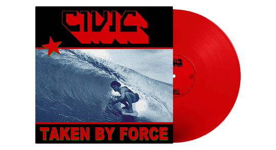 Civic : Taken By Force (Translucent Red Vinyl)