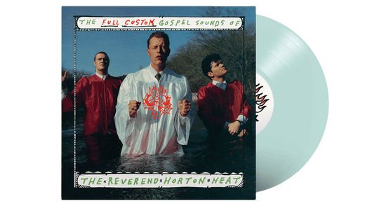 Reverend Horton Heat : The Full Custom Gospel Sounds Of . . . (Coke Bottle Vinyl)