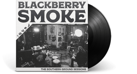 Blackberry Smoke : The Southern Ground Sessions