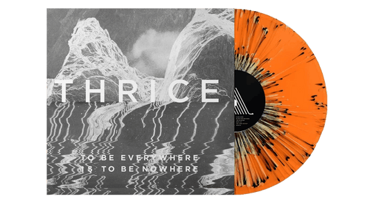 Thrice : To Be Everywhere Is To Be Nowhere (Ltd Orange Vinyl Splatter Vinyl)