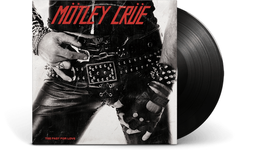 Mötley Crüe : Too Fast For Love