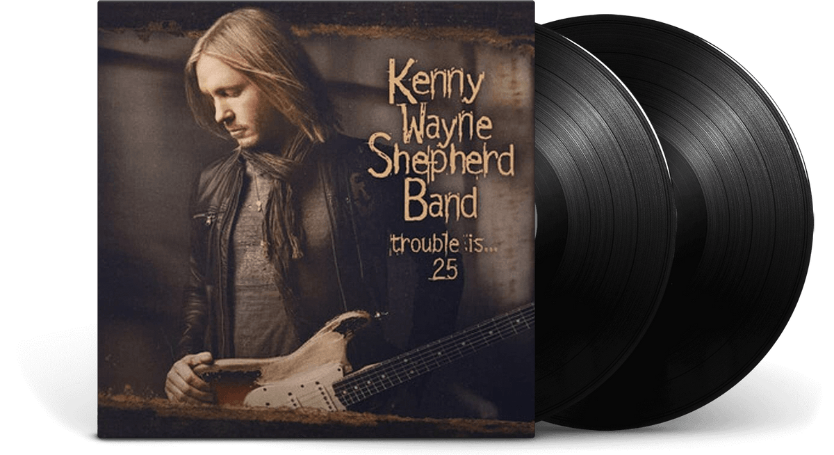 Vinyl - Kenny Wayne Shepherd : Trouble Is... 25 - The Record Hub