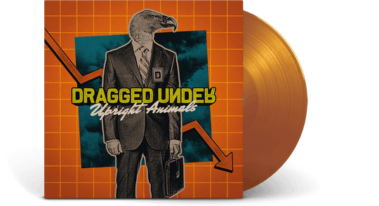 Dragged Under : Upright Animals (Orange Vinyl)