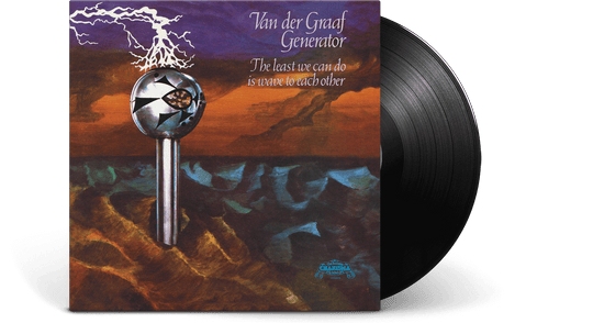 Van Der Graaf Generator : The Least We Can Do Is Wave To Each Other