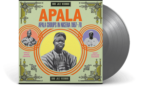 Soul Jazz Presents : APALA: Apala Groups in Nigeria 1967-70