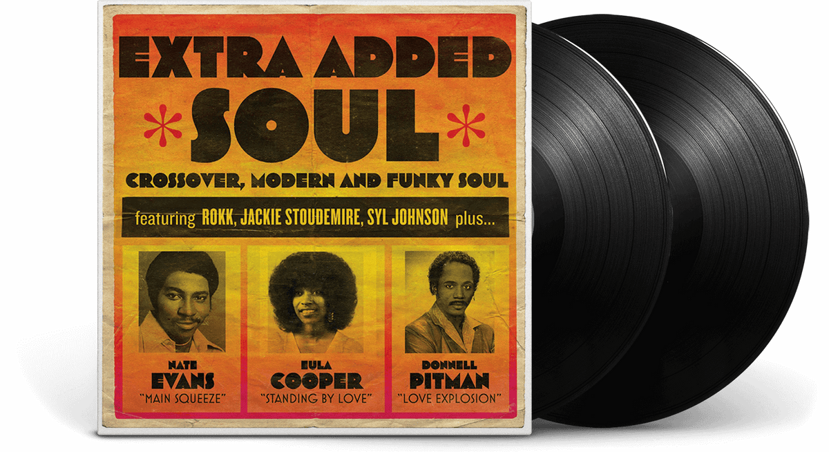 Vinyl - Various Artists : EXTRA ADDED SOUL: CROSSOVER, MODERN AND FUNKY SOUL - The Record Hub