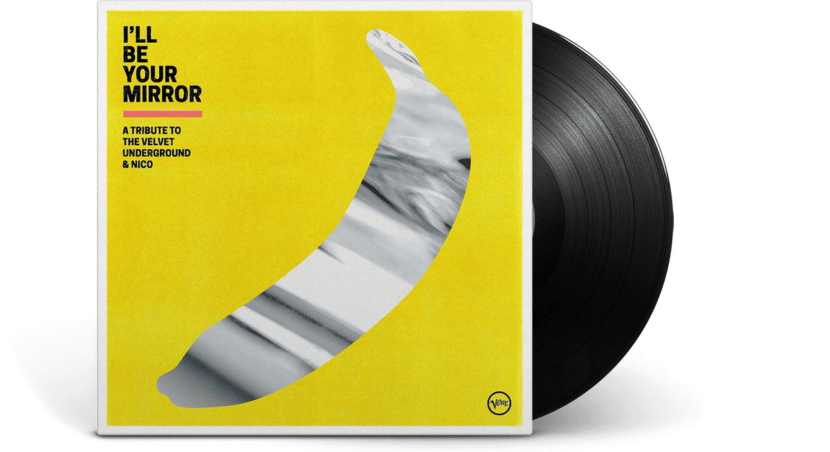 Vinyl - Various Artists : I&#39;ll Be Your Mirror: A Tribute to The Velvet Underground &amp; Nico - The Record Hub