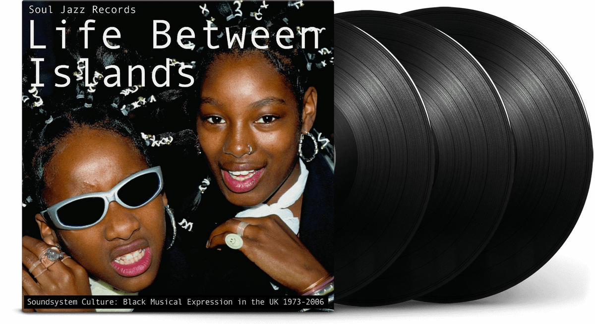 Vinyl - VA / Soul Jazz Records Presents : Life Between Islands - Soundsystem Culture: Black Musical Expression in the UK 1973-2006 - The Record Hub