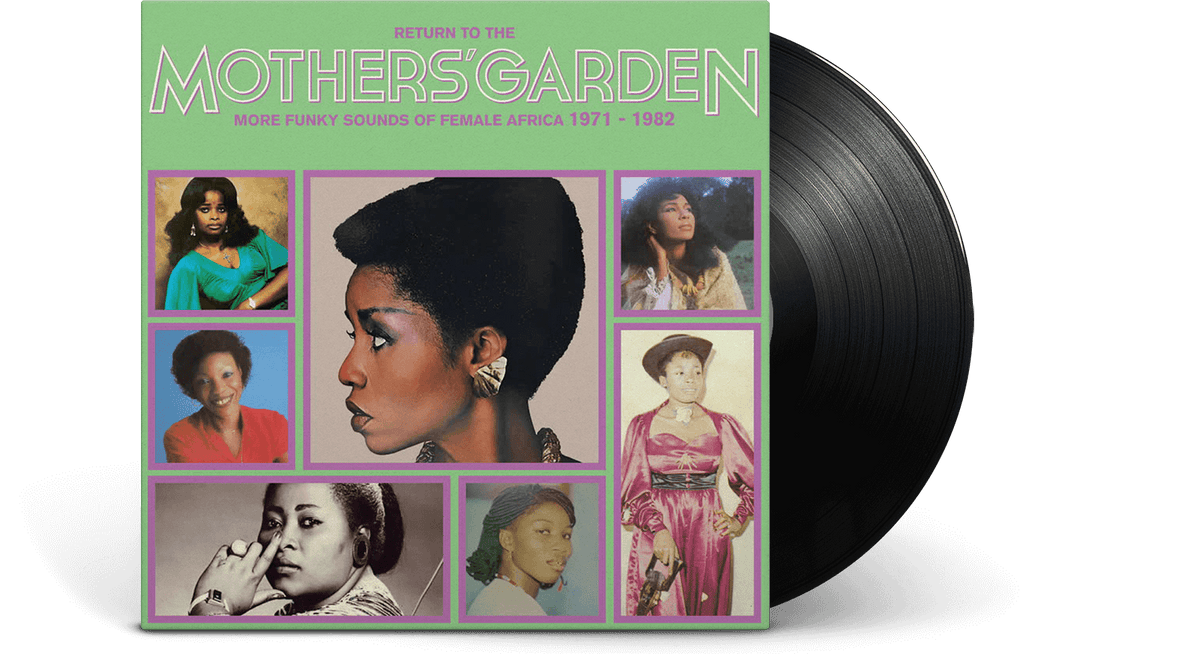 Vinyl - Various Artists : Return To The Mothers&#39; Garden More Funky Sounds Of Female Africa 1971 - 1982 - The Record Hub