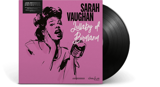 Sarah Vaughan : Lullaby of Birdland