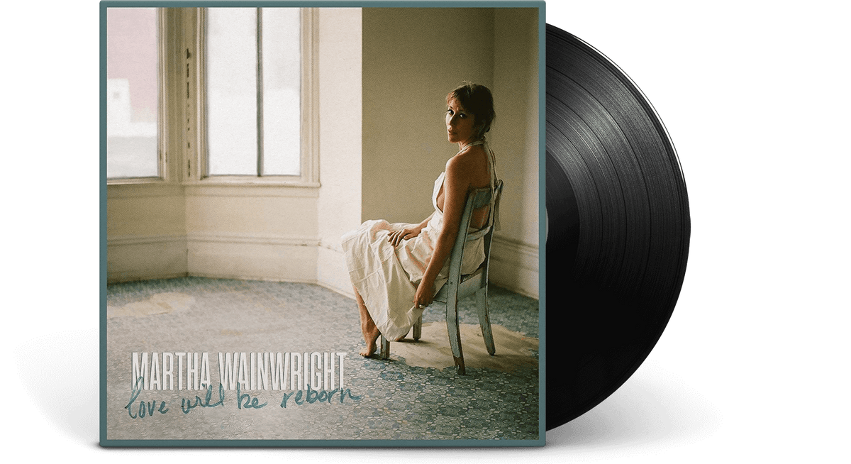 Vinyl - Martha Wainwright : Love Will Be Reborn - The Record Hub