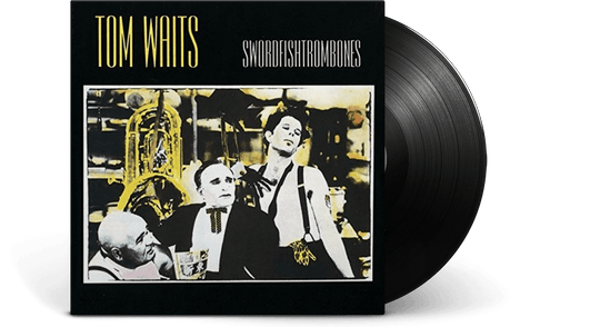 Tom Waits : Swordfishtrombones