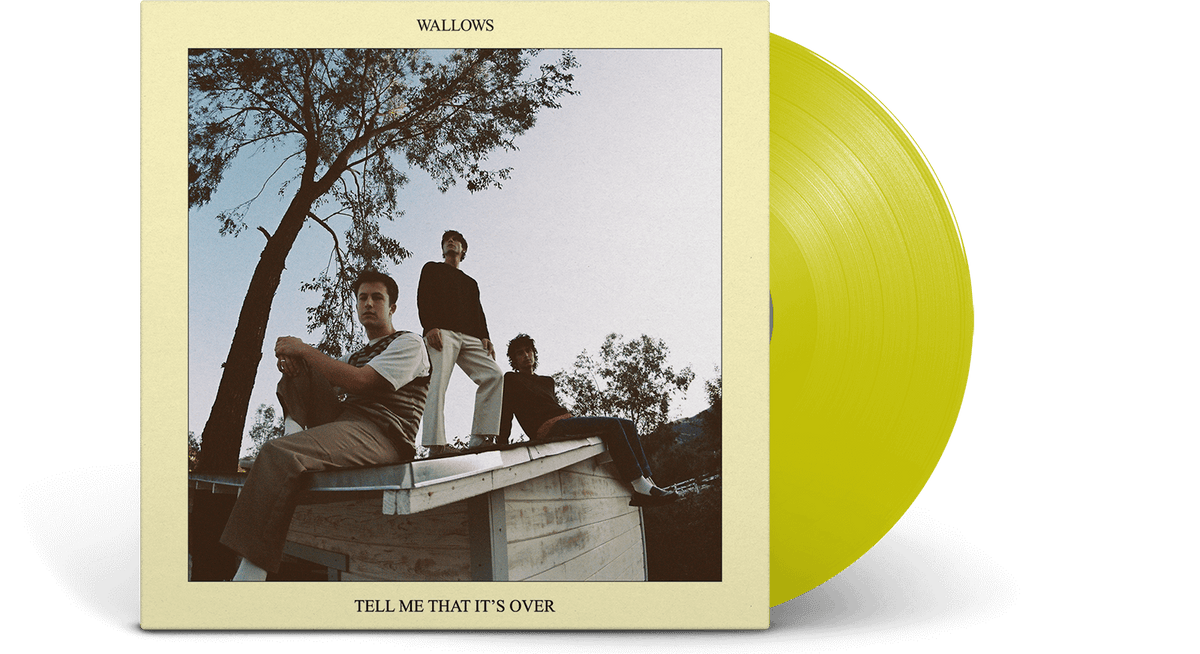 Vinyl - Wallows : Tell Me That It&#39;s Over (Yellow Vinyl LP) - The Record Hub