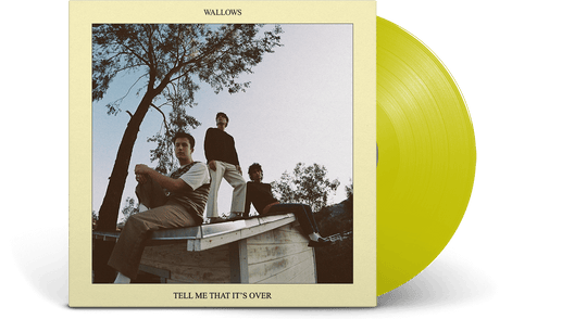 Wallows : Tell Me That It's Over (Yellow Vinyl LP)