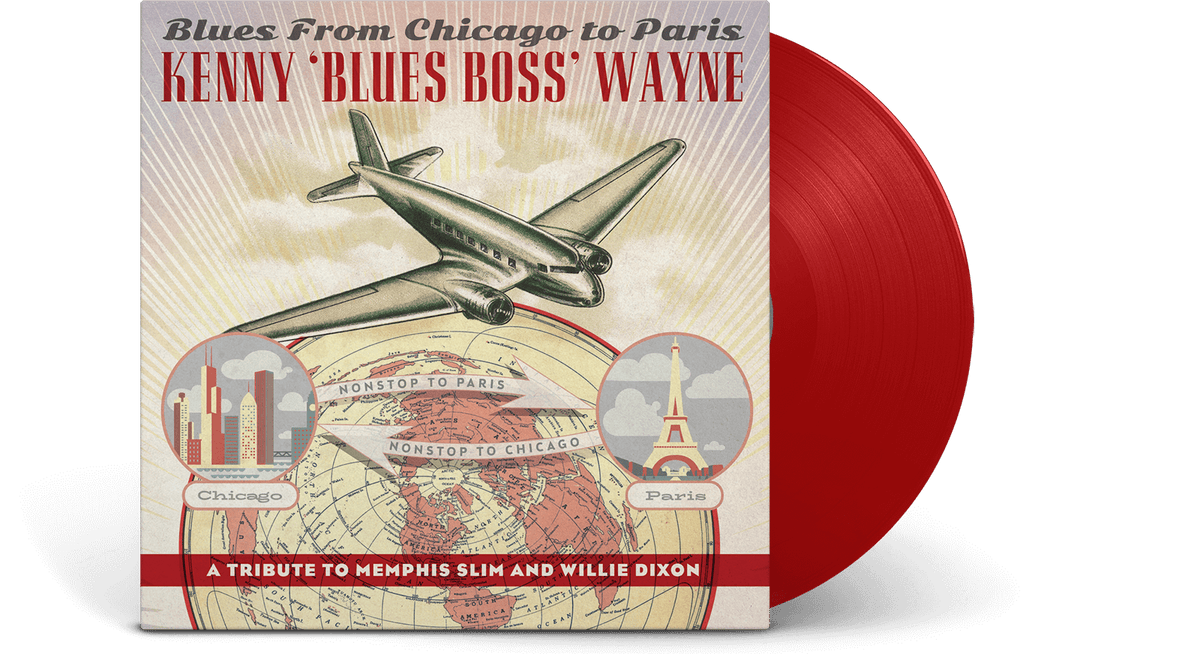 Vinyl - Kenny &#39;Blues Boss&#39; Wayne : Blues From Chicago To Paris (Red 180g Vinyl) - The Record Hub