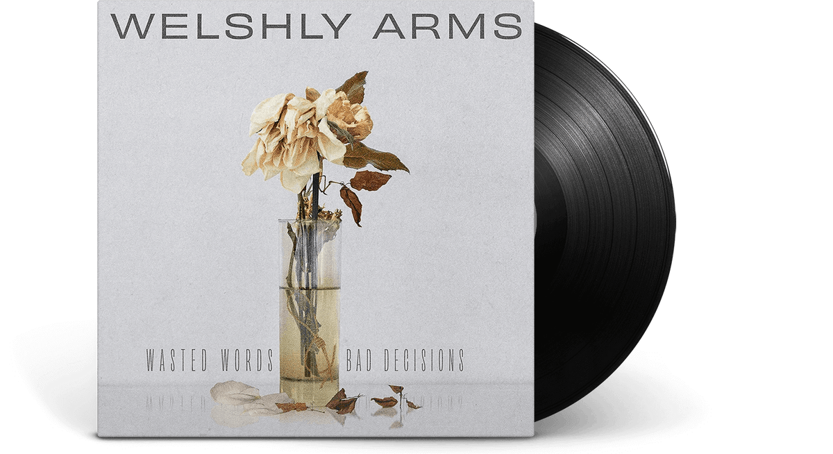 Vinyl - Welshly Arms : Wasted Words &amp; Bad Decisions - The Record Hub
