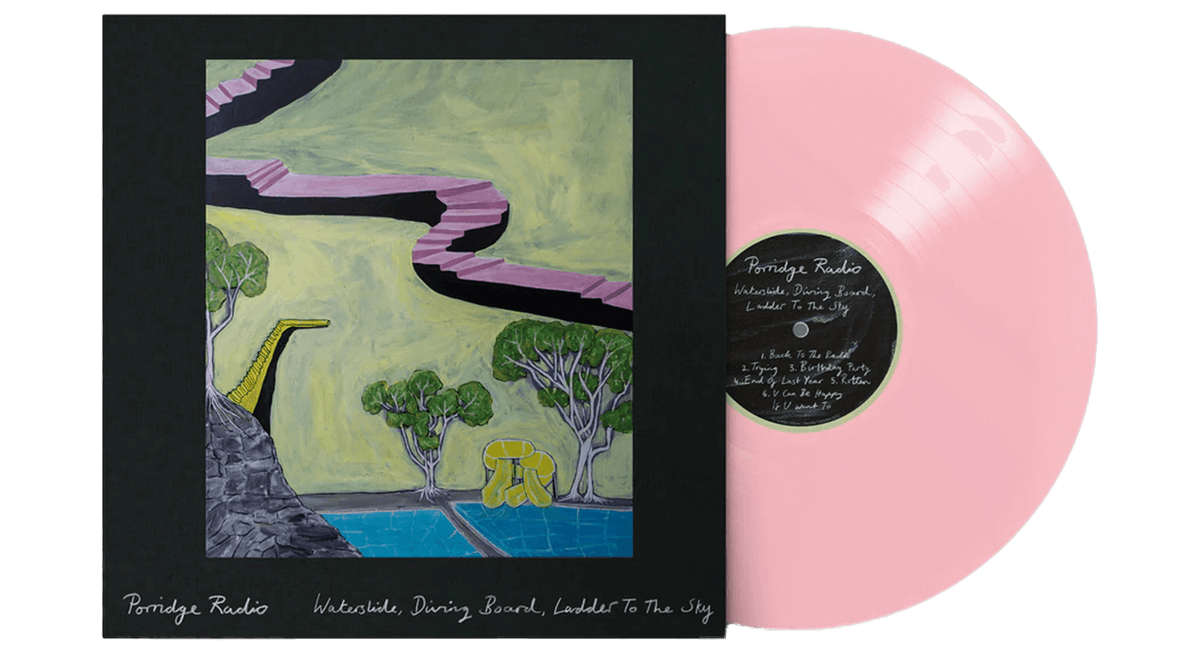 Vinyl - Porridge Radio : Waterslide, Diving Board, Ladder To The Sky (Pink Vinyl) - The Record Hub