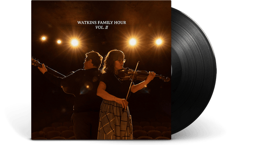 Watkins Family Hour : Watkins Family Hour - Vol. II