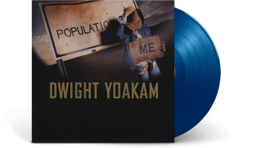 Dwight Yoakam : Population Me (Ocean Blue Vinyl)