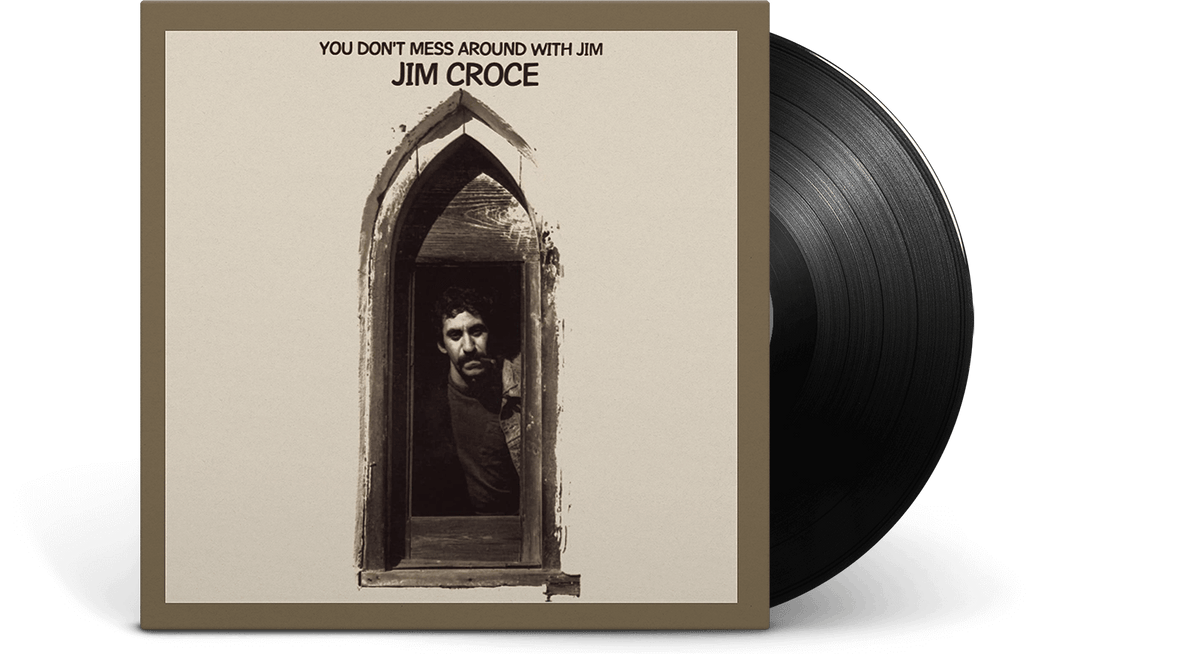 Vinyl - Jim Croce : You Don&#39;t Mess Around With Jim (50th Anniversary) - The Record Hub