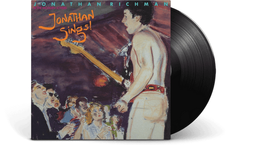 Jonathan Richman & The Modern Lovers : Jonathan Sings!