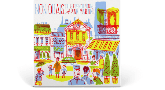 Pink Martini : Non Ouais - The French Songs of Pink Martini