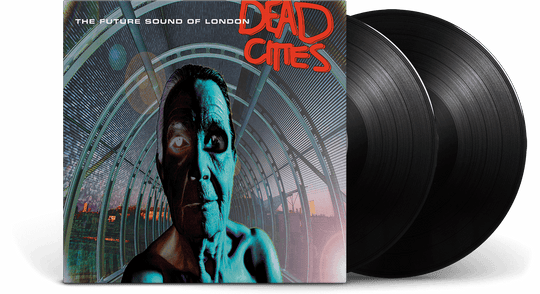 The Future Sound Of London : Dead Cities